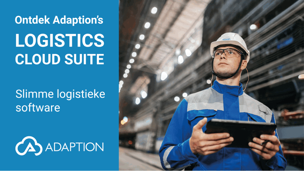Ontdek de onze slimme SaaS-oplossing, de Logistics Cloud Suite van Adaption