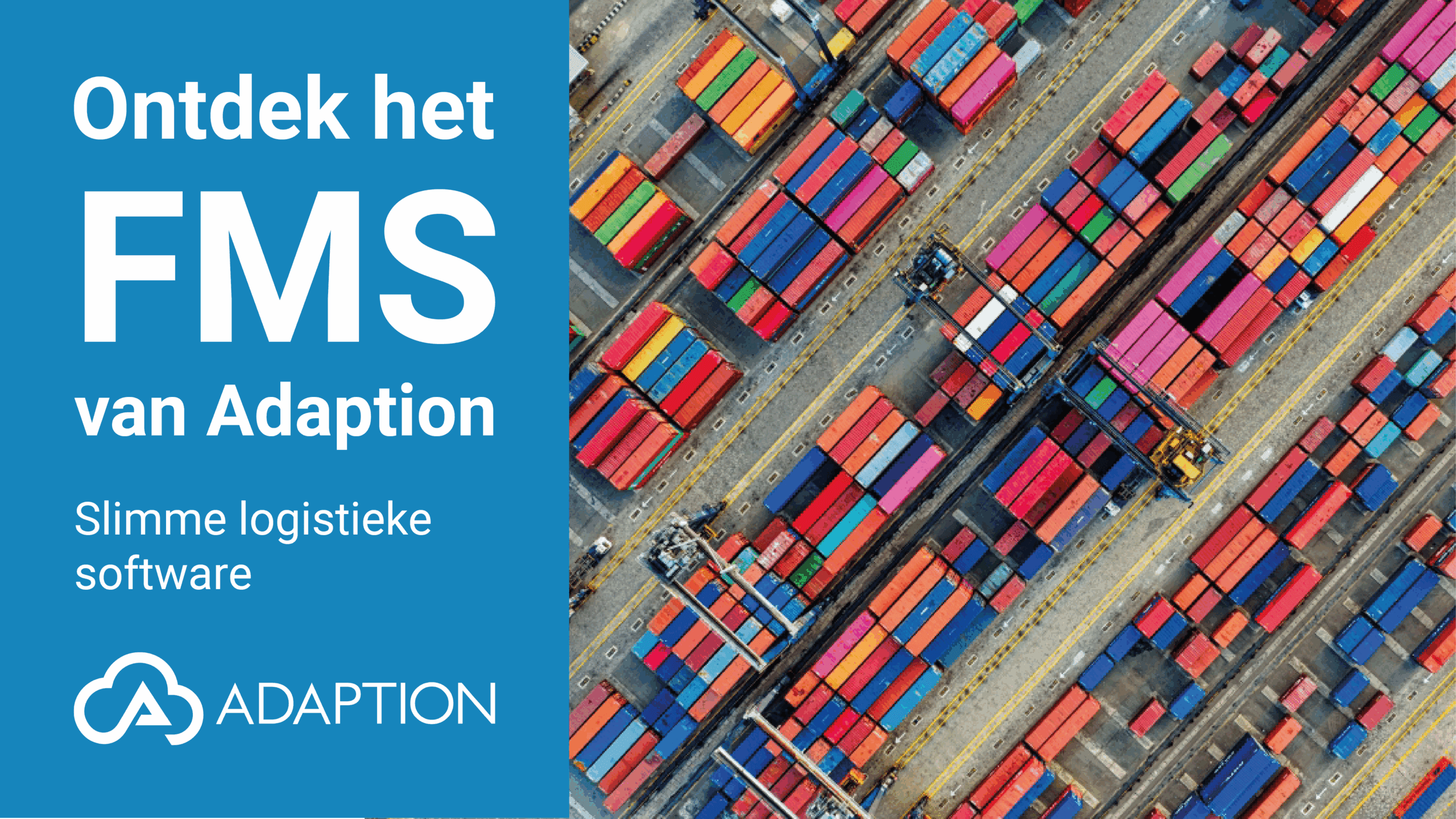 Ontdek het Forwarding Management Systeem van Adaption, onderdeel van de Logistics Cloud Suite