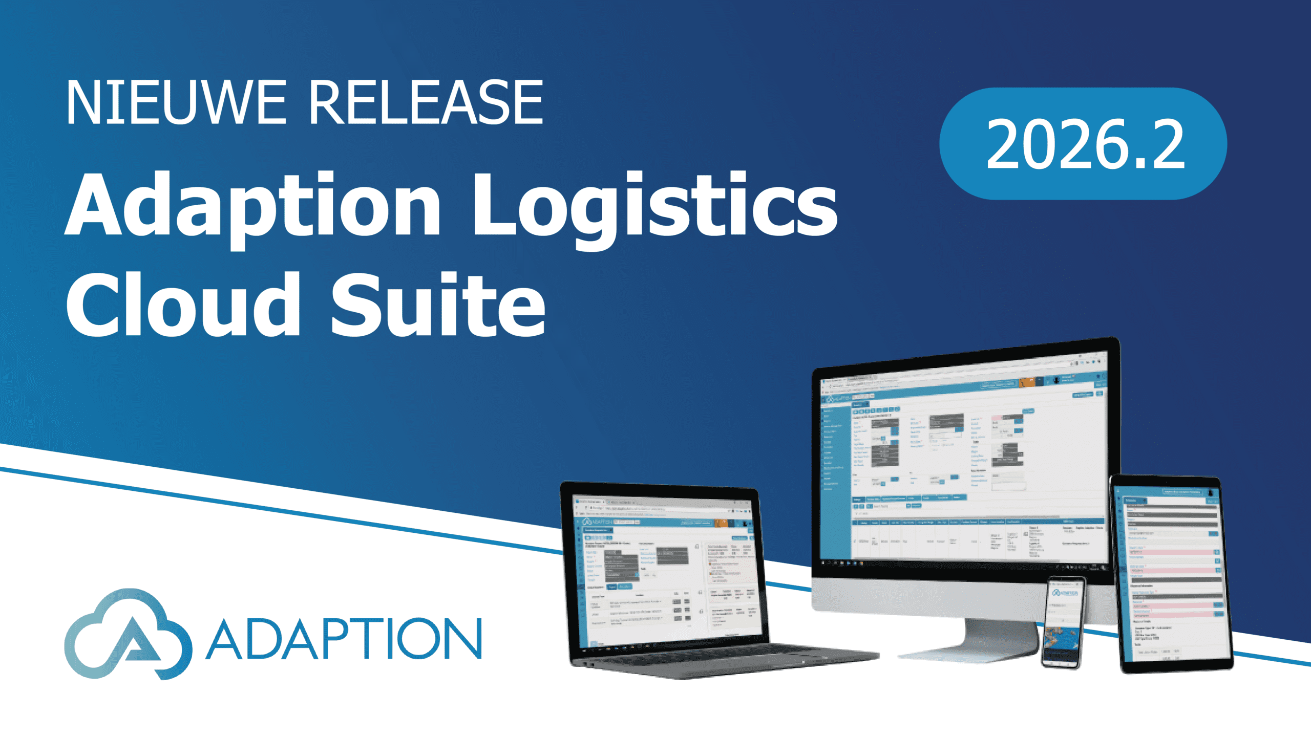 Met de nieuwe release van Adaption Logistics Cloud Suite zijn verschillende processen binnen onze logistieke software verder uitgebreid en geoptimaliseerd.